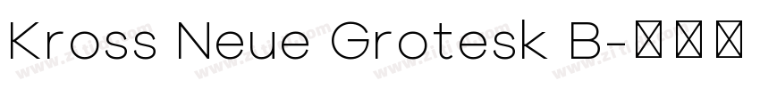 Kross Neue Grotesk B字体转换